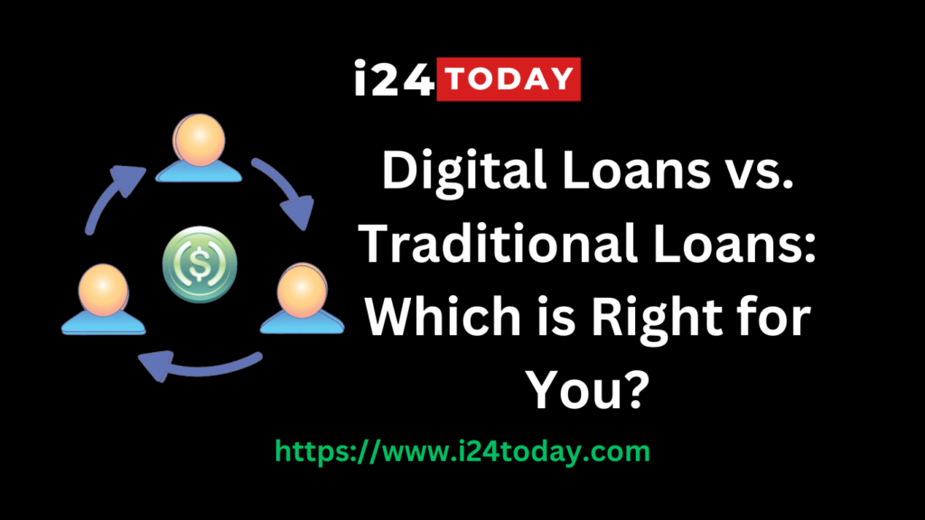 Digital Loans vs. Traditional Loans: Which is Right for You? digital-loans-vs-traditional-loans-which-is-right-for-you